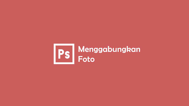 Detail Cara Menyatukan Gambar Di Photoshop Nomer 40