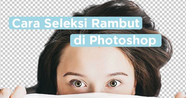 Detail Cara Menyeleksi Gambar Di Photoshop Nomer 43
