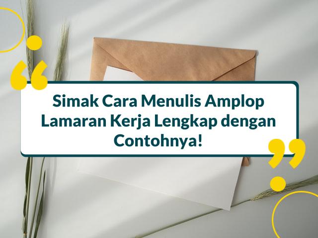 Detail Cara Menyusun Surat Lamaran Kerja Di Dalam Amplop Nomer 27