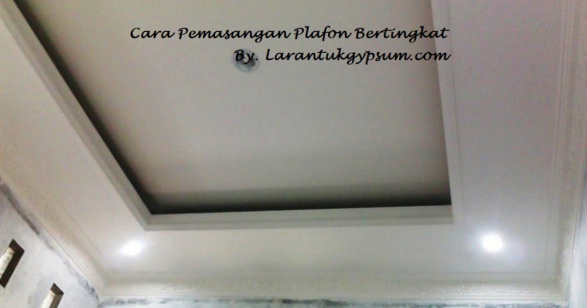 Detail Cara Pasang Plafon Rumah Nomer 49