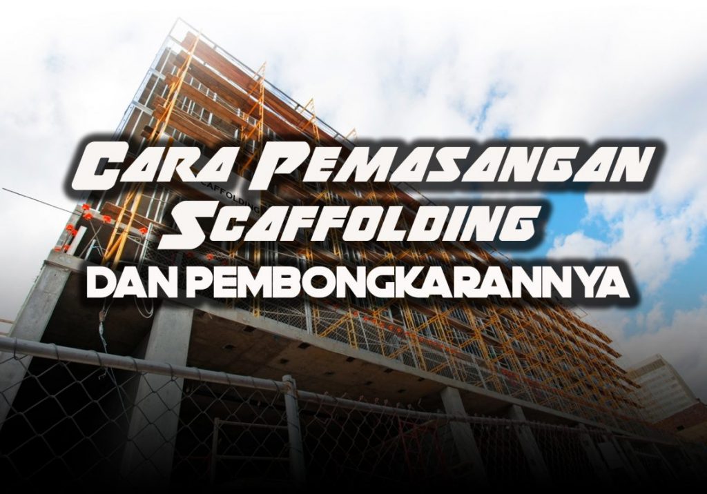 Detail Cara Pasang Scaffolding Pipa Nomer 25