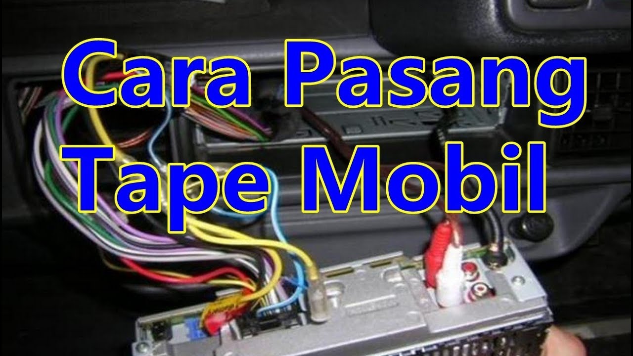 Detail Cara Pasang Tape Mobil Di Rumah Nomer 6