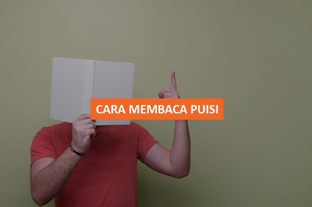 Detail Cara Pembacaan Puisi Nomer 21