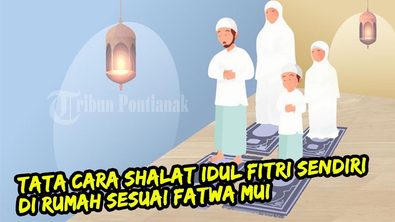 Detail Cara Shalat Ied Sendiri Di Rumah Nomer 13