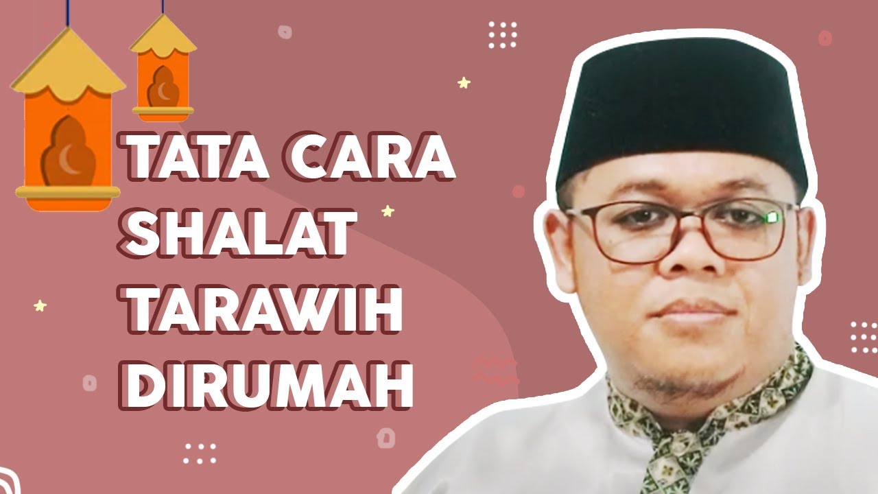 Cara Shalat Tarawih Di Rumah - KibrisPDR