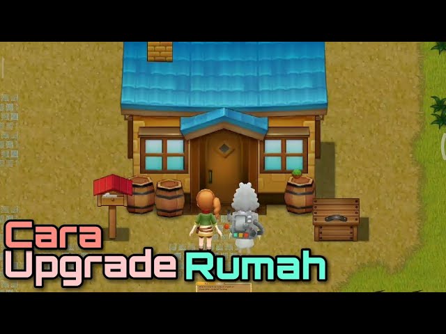 Detail Cara Upgrade Rumah Harvest Moon Nomer 3