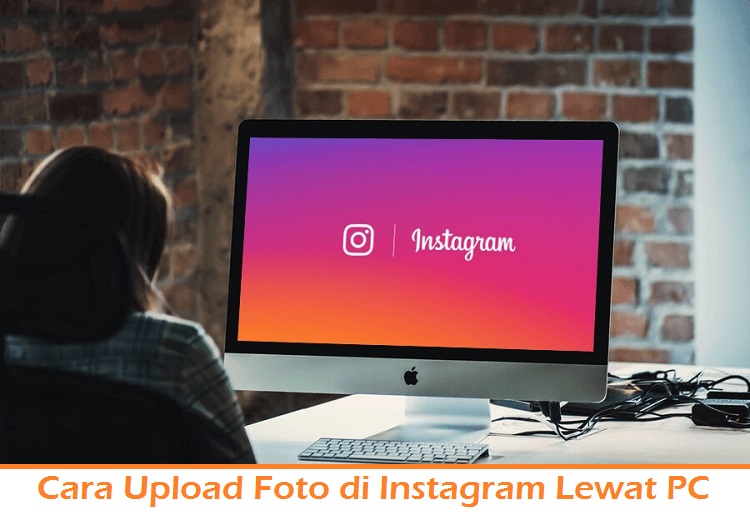 Detail Cara Upload Foto Di Instagram Melalui Komputer Nomer 17