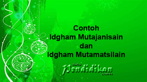 Detail Carilah 10 Contoh Idgham Mutaqaribain Nomer 19