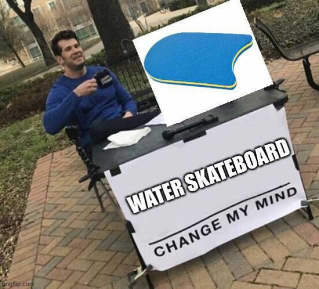 Detail Change My Mind Template Nomer 45