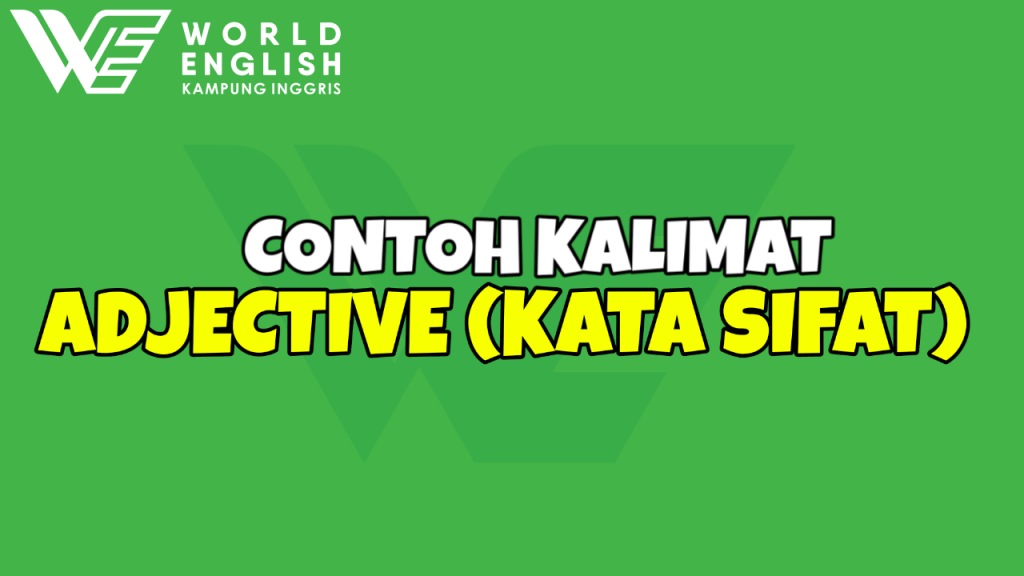 Detail Contoh Adjective Dalam Bahasa Inggris Nomer 17