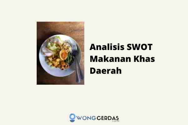 Detail Contoh Analisis Swot Produk Makanan Nomer 21