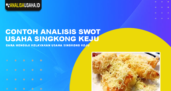 Detail Contoh Analisis Swot Usaha Makanan Nomer 48