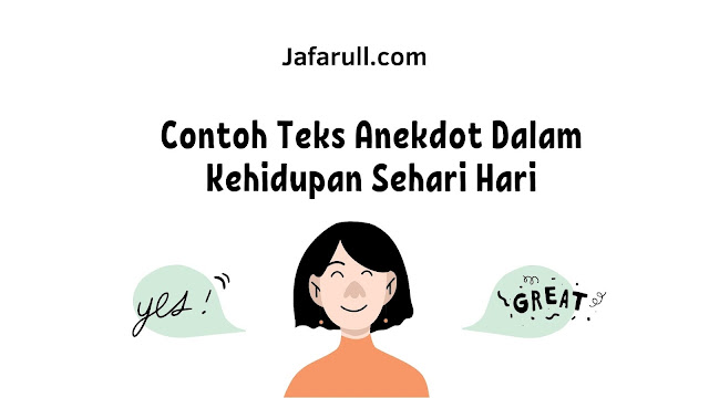 Detail Contoh Anekdot Dalam Kehidupan Sehari Hari Nomer 2