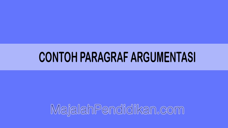 Detail Contoh Artikel Argumentasi Nomer 23