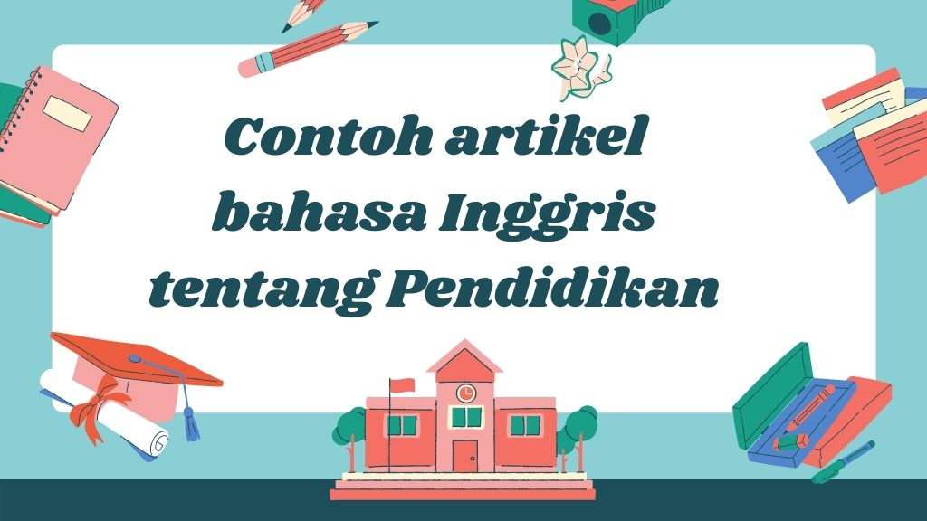 Detail Contoh Artikel Dalam Bahasa Inggris Nomer 3