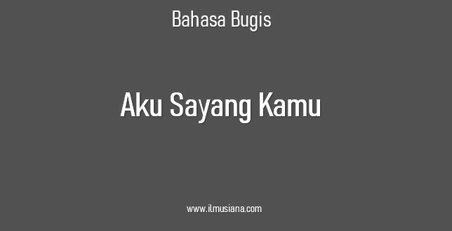 Detail Contoh Bahasa Bugis Nomer 19