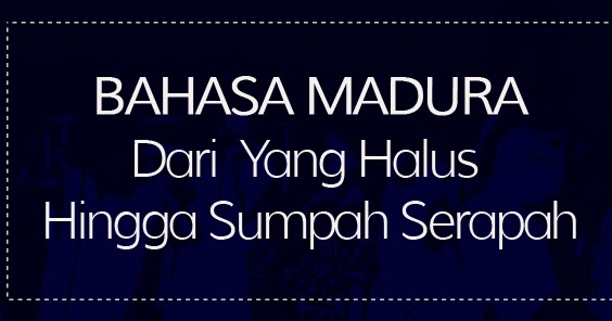 Detail Contoh Bahasa Madura Nomer 17