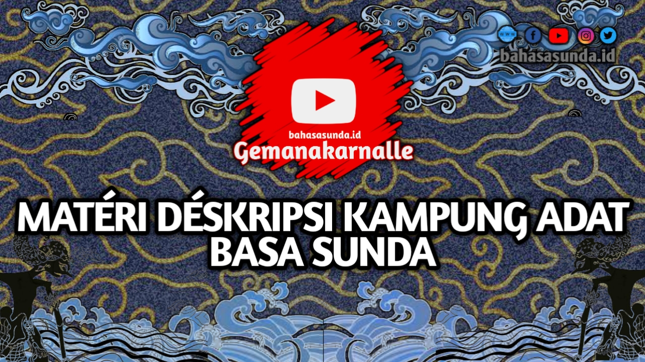 Detail Contoh Bahasan Bahasa Sunda Nomer 45