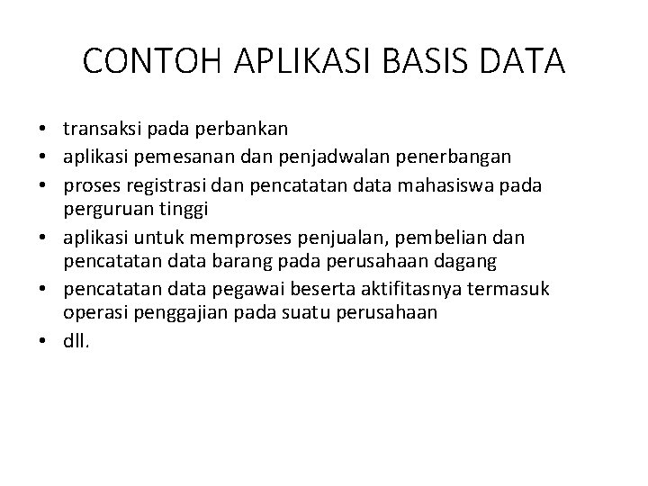 Detail Contoh Basis Data Dalam Kehidupan Sehari Hari Nomer 2