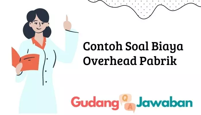 Detail Contoh Biaya Overhead Nomer 32