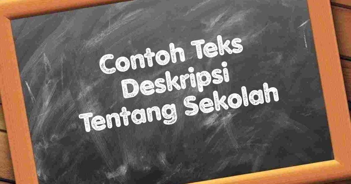 Detail Contoh Cerita Teks Deskripsi Nomer 33