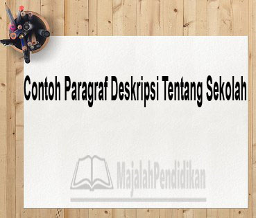 Detail Contoh Cerita Teks Deskripsi Nomer 40