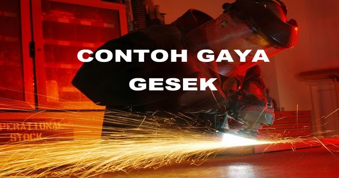 Detail Contoh Contoh Gaya Gesek Nomer 21