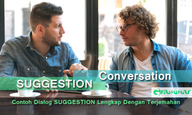 Detail Contoh Dialog Suggestion Singkat Beserta Artinya Nomer 27