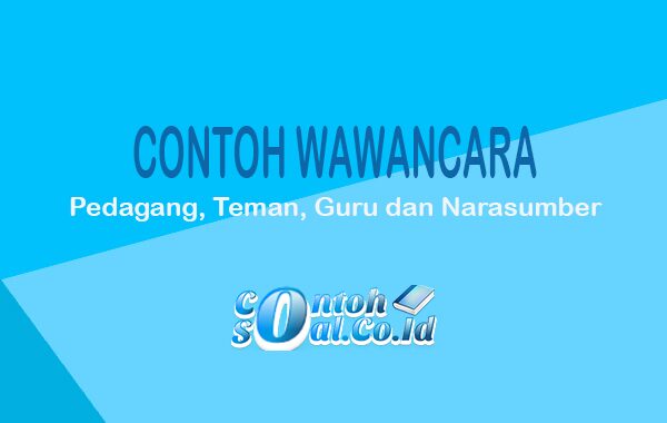 Detail Contoh Dialog Wawancara Nomer 16