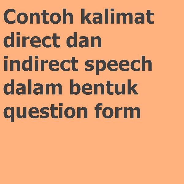 Detail Contoh Direct Speech Nomer 46