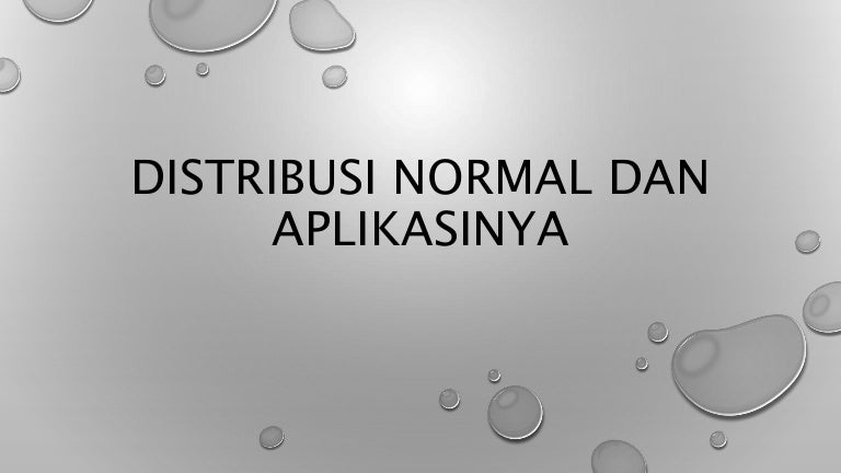 Detail Contoh Distribusi Normal Dalam Kehidupan Sehari Hari Nomer 31