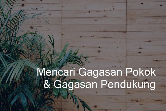 Detail Contoh Gagasan Pokok Dan Gagasan Pendukung Nomer 46