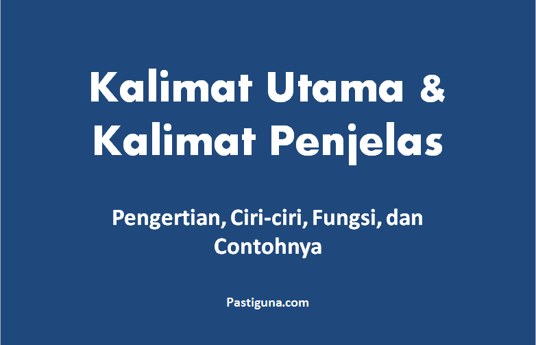 Detail Contoh Gagasan Utama Dan Gagasan Penjelas Nomer 30