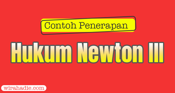 Detail Contoh Gaya Aksi Reaksi Nomer 36