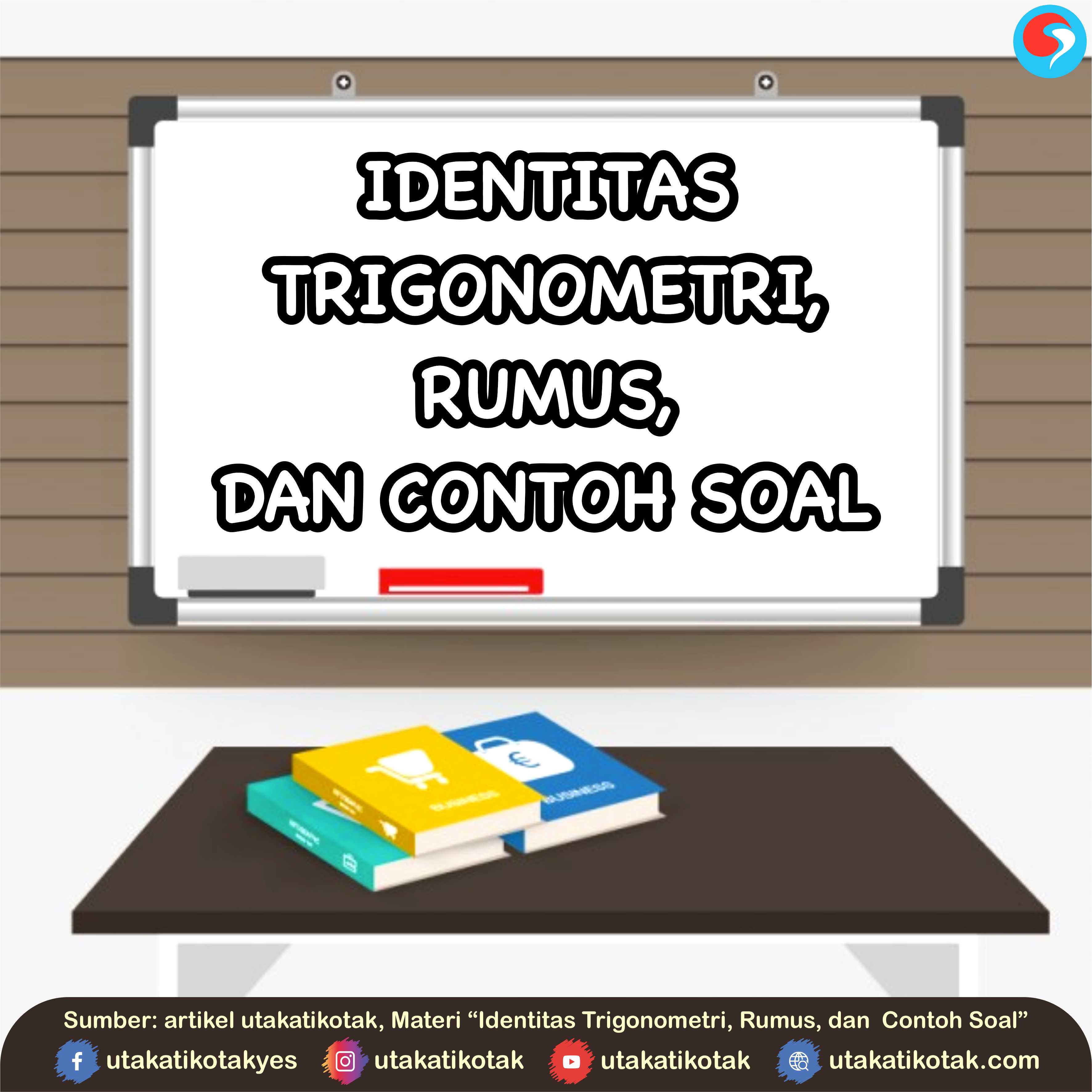 Detail Contoh Identitas Trigonometri Nomer 47