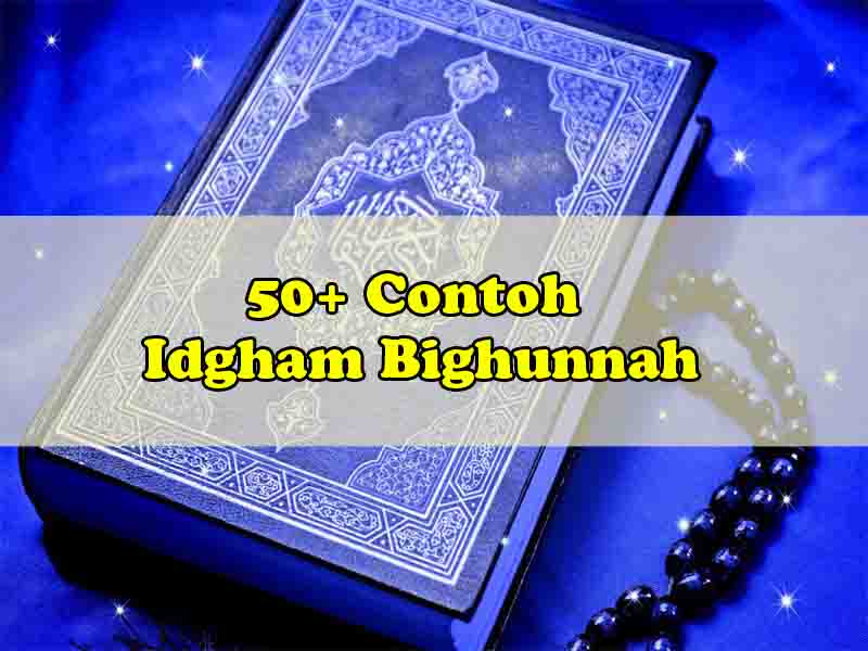 Detail Contoh Idgham Bighunnah Dalam Al Quran Beserta Suratnya Nomer 51