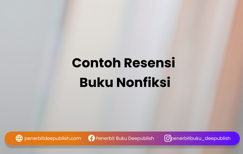 Detail Contoh Ikhtisar Buku Non Fiksi Nomer 34