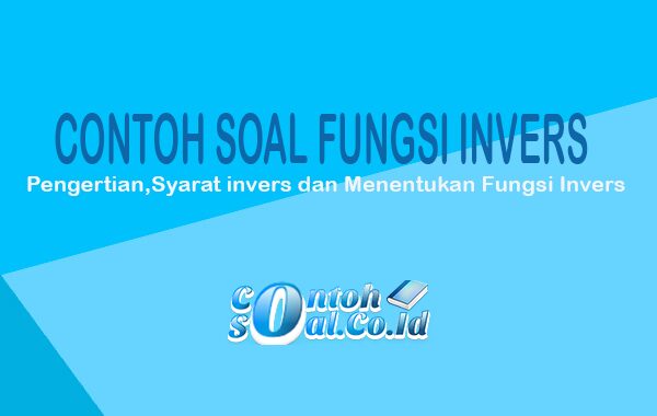 Detail Contoh Invers Fungsi Nomer 33