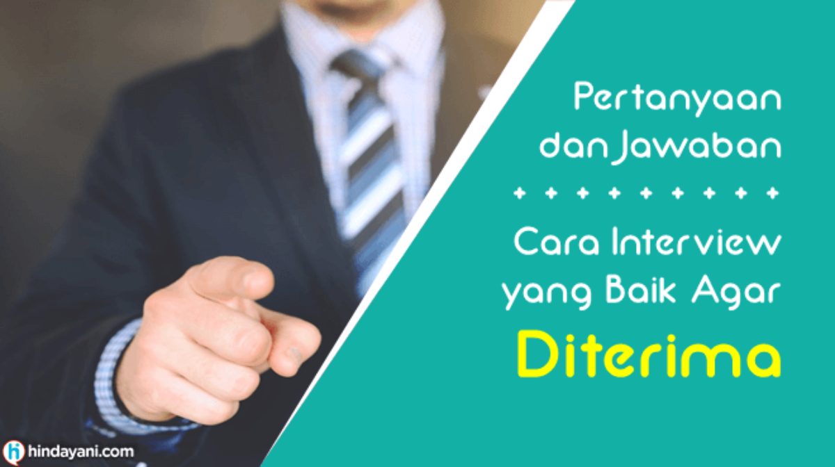 Detail Contoh Jawaban Motivasi Kerja Saat Interview Nomer 20