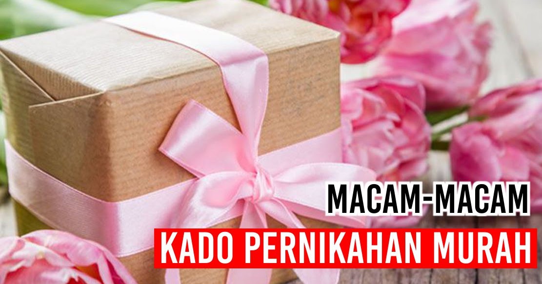 Detail Contoh Kado Pernikahan Untuk Sahabat Nomer 19