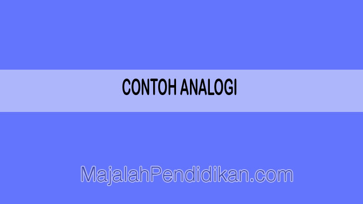 Detail Contoh Kalimat Analogi Nomer 5