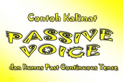 Detail Contoh Kalimat Passive Voice Present Continuous Tense Nomer 26