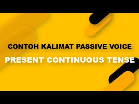 Detail Contoh Kalimat Passive Voice Present Continuous Tense Nomer 35