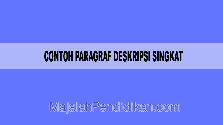 Detail Contoh Karangan Deskripsi Nomer 21