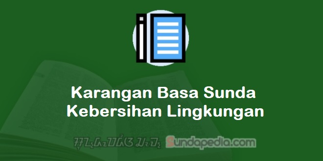 Detail Contoh Karangan Narasi Bahasa Sunda Nomer 20