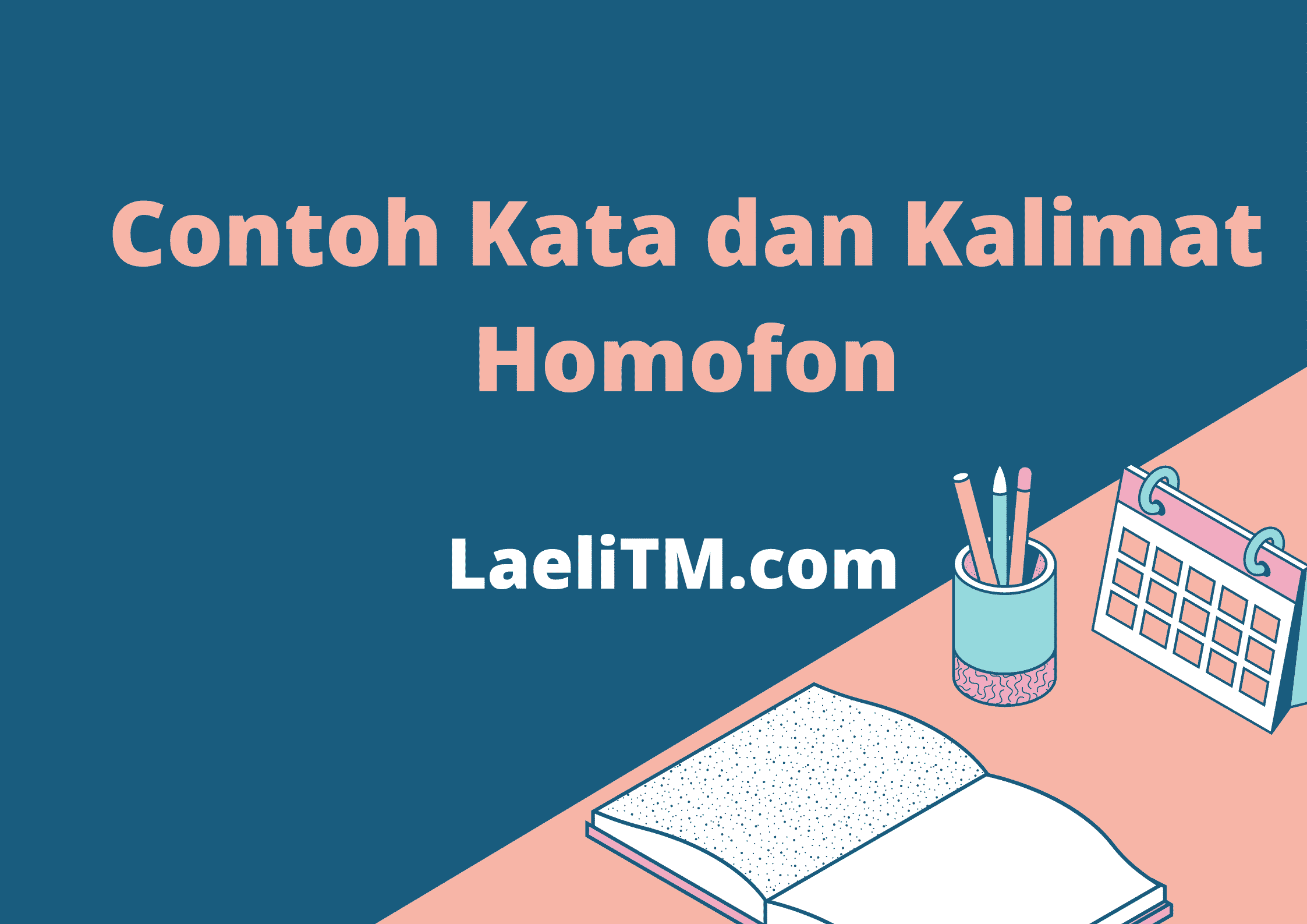 Detail Contoh Kata Homofon Nomer 5