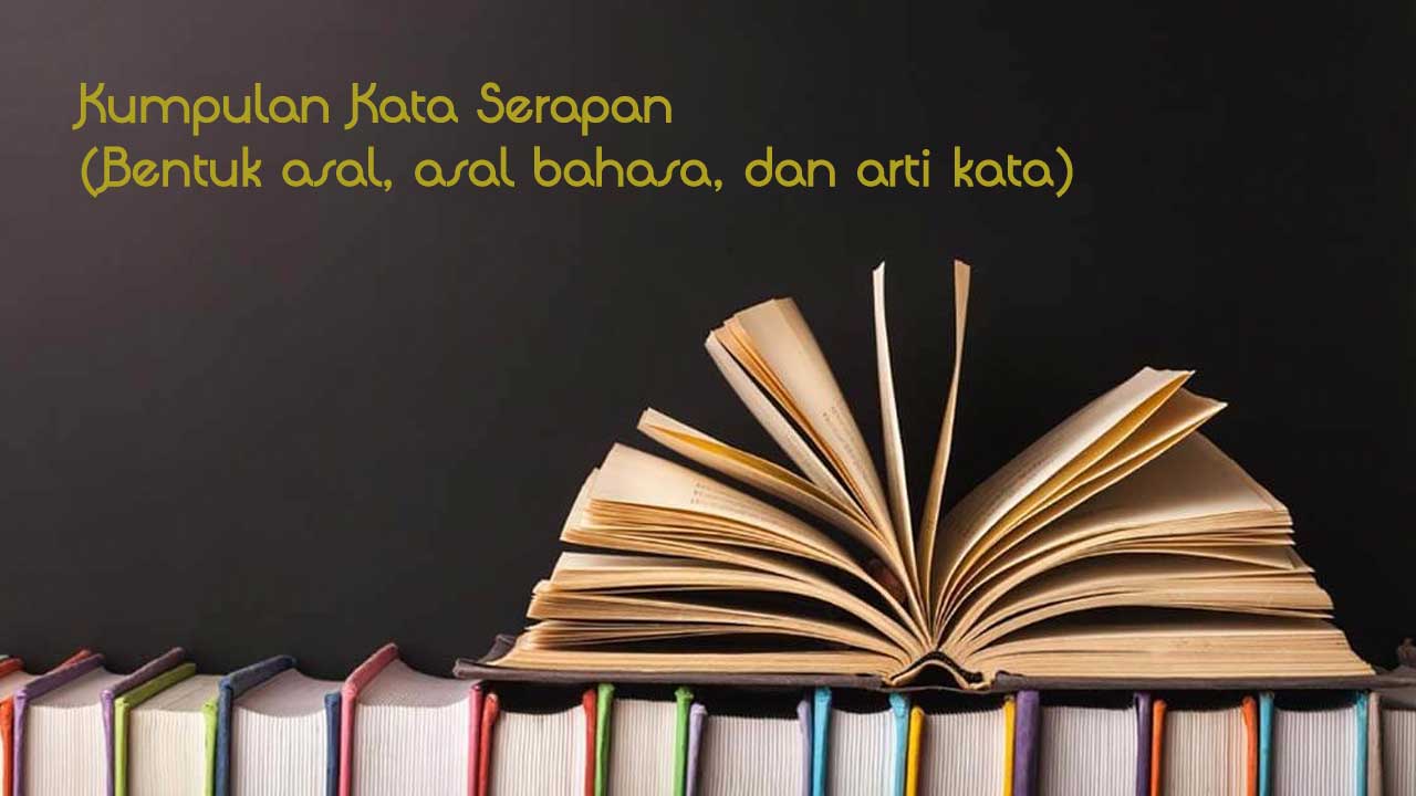 Detail Contoh Kata Serapan Nomer 32