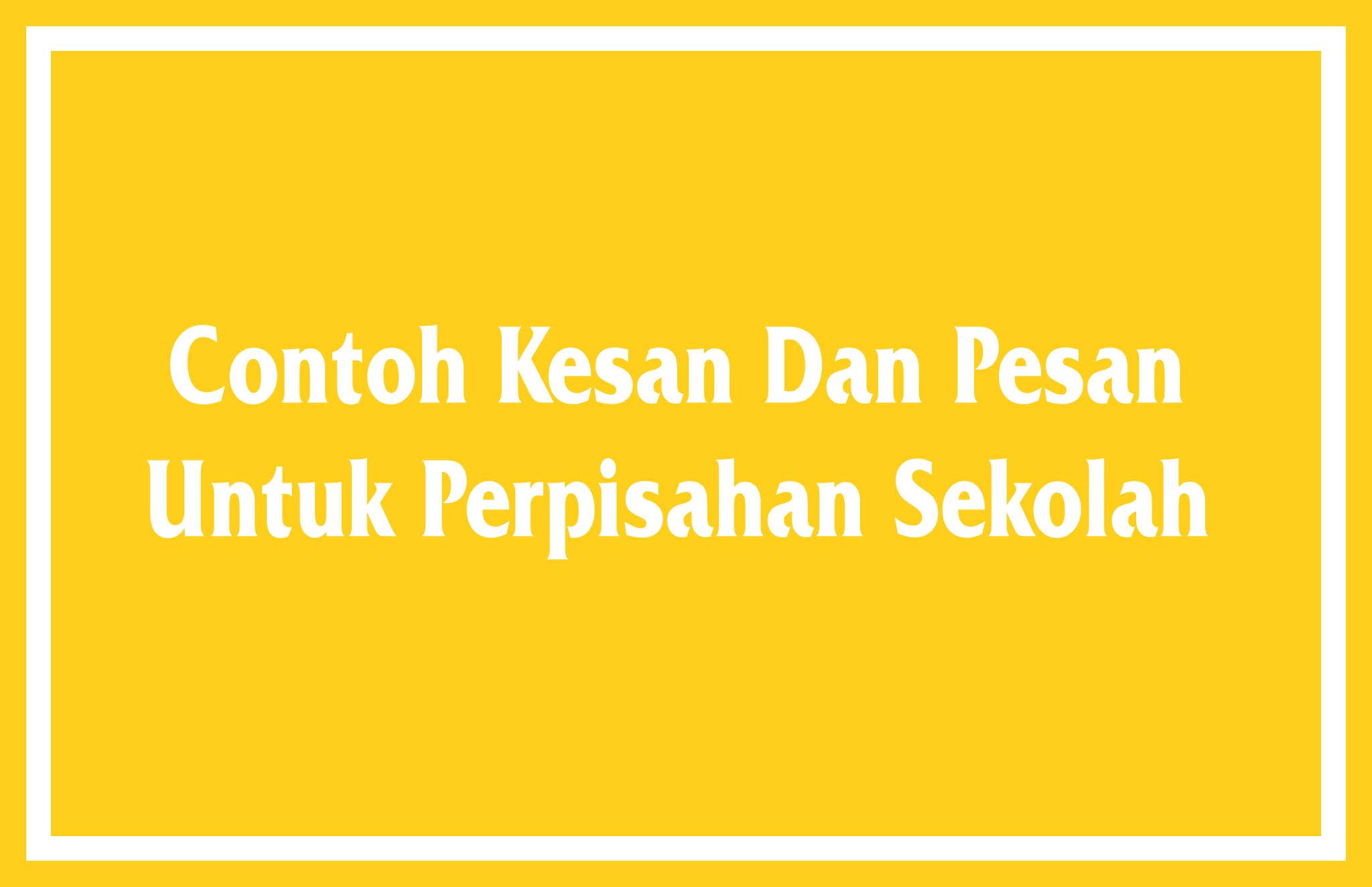 Detail Contoh Kesan Dan Pesan Untuk Sekolah Nomer 3