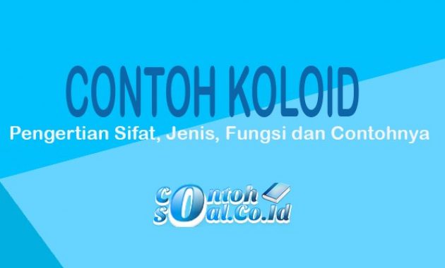 Detail Contoh Koloid Dalam Kehidupan Sehari Hari Nomer 14