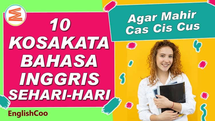 Detail Contoh Kosakata Dalam Bahasa Inggris Nomer 45